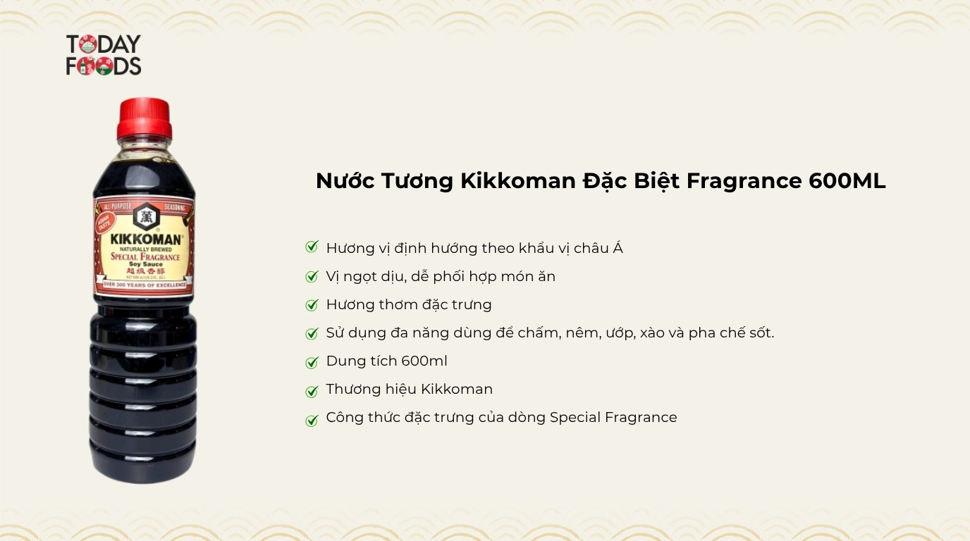 Ưu Điểm Nước Tương Kikkoman Đặc Biệt Fragrance 600ML