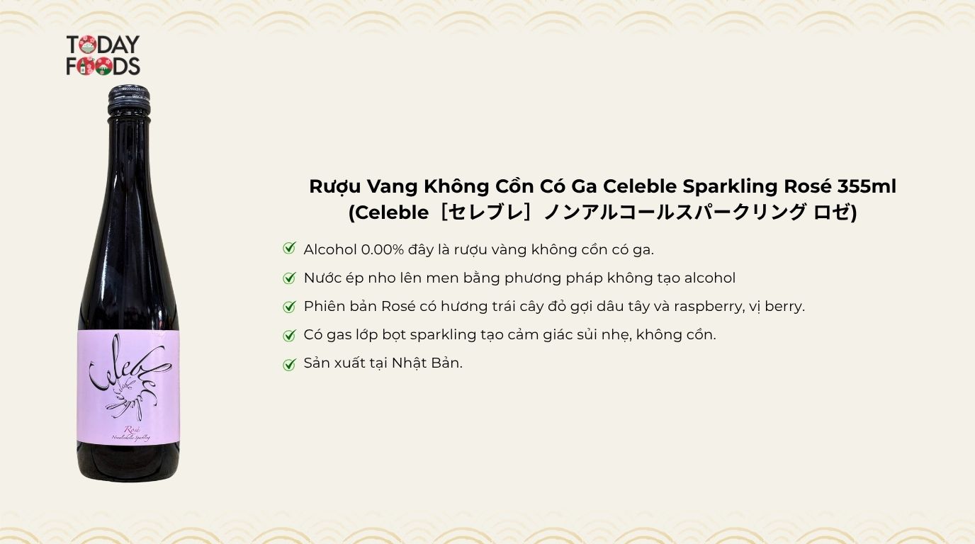 Ưu Điểm Rượu Vang Không Cồn Có Ga Celeble Sparkling Rosé 355ml