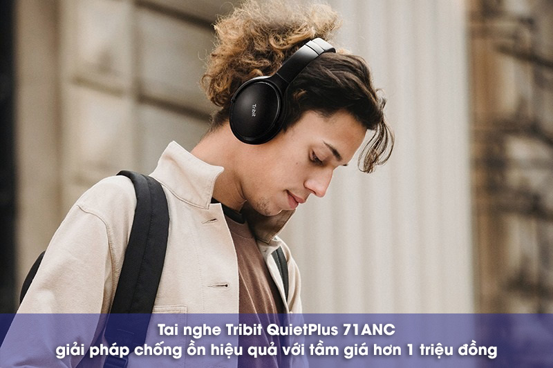 giá tai nghe tribit quietplus 71