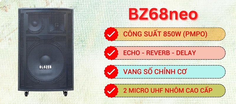 loa bz68neo tích hợp vang số chỉnh cơ