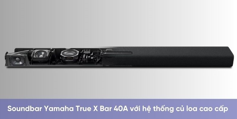 loa soundbar yamaha true x bar 40a với hệ thống củ loa cao cấp