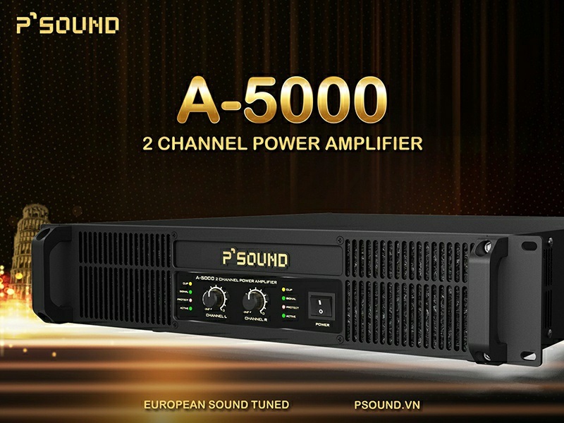 Đẩy công suất P'SOUND A-5000 vận hành