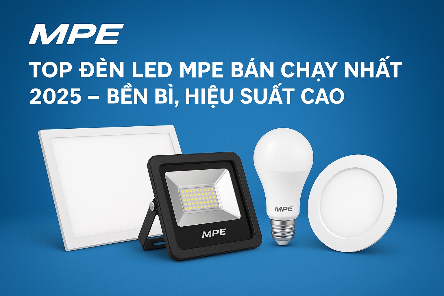 Đèn LED MPE