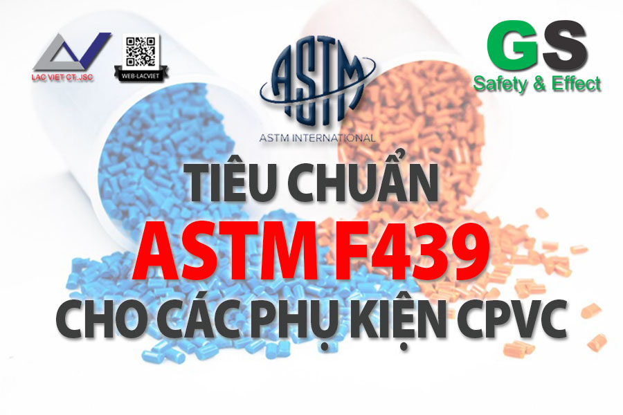 Tiêu chuẩn ASTM F439 cho các phụ kiện ống nhựa clo hóa (CPVC), SCH 80