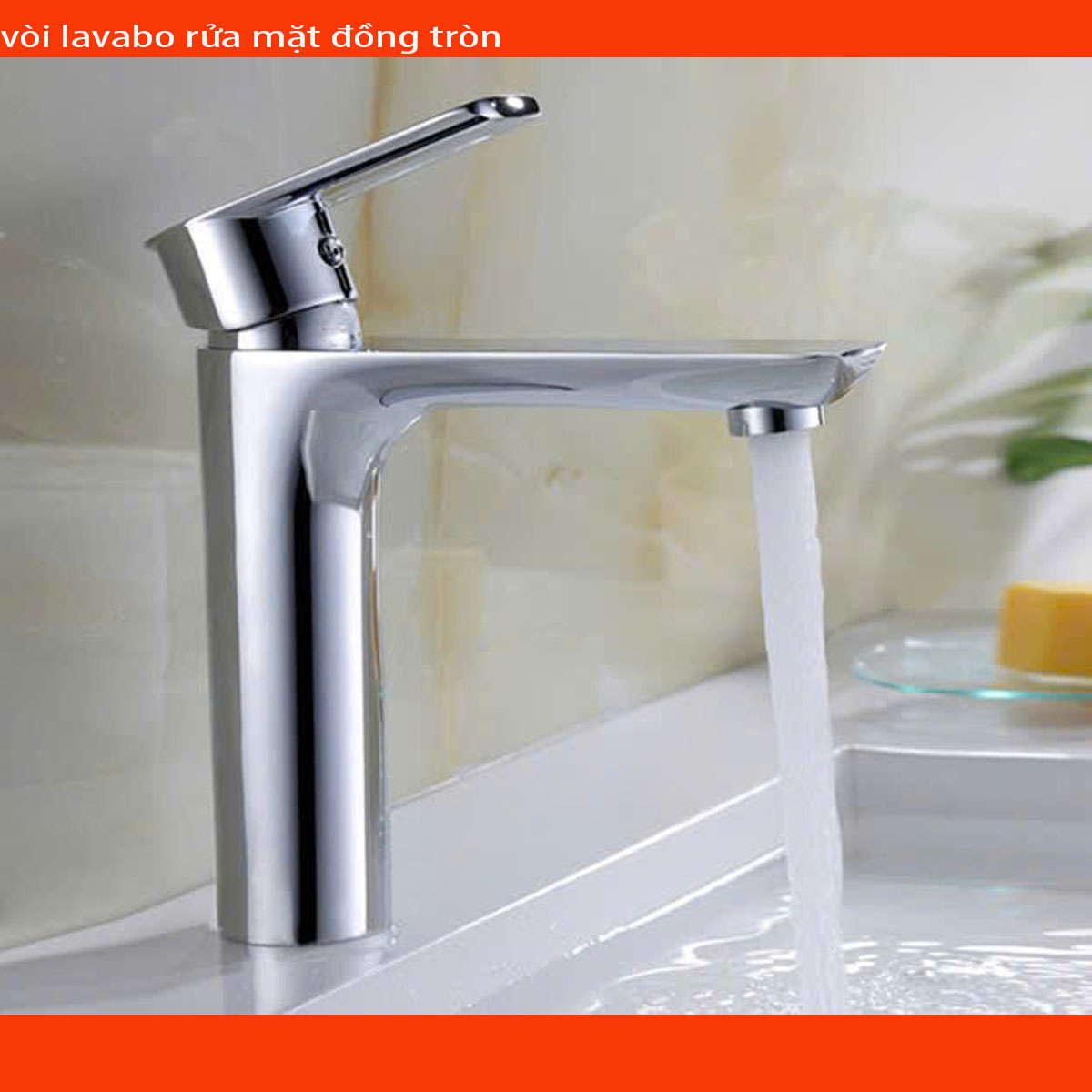 Vòi rửa mặt đồng tròn mạ chrome, bền đẹp, chống gỉ sét, thiết kế tối giản hiện đại, phù hợp mọi không gian