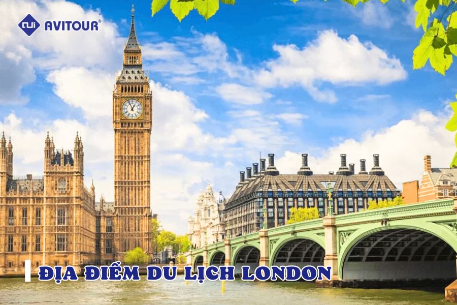7 địa điểm du lịch London không thể bỏ qua