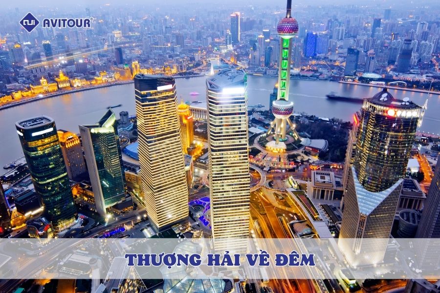 Choáng ngợp trước vẻ đẹp của Thượng Hải về đêm