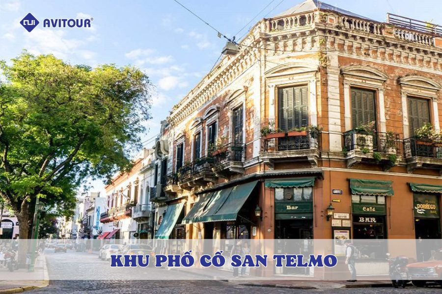Có gì ở khu phố cổ San Telmo: Khu phố đẹp nhất Buenos Aires