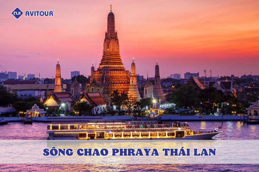 Dạo thuyền chiêm ngưỡng vẻ đẹp sông Chao Phraya Thái Lan