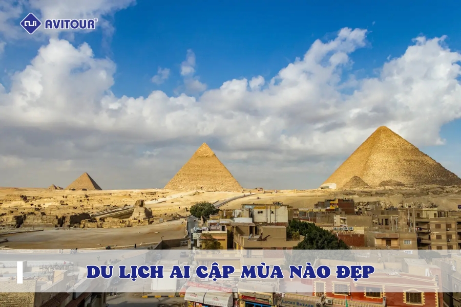 Du Lịch Ai Cập Mùa Nào Đẹp Nhất? Bí Mật Được Hé Lộ Trong Bài Viết Này