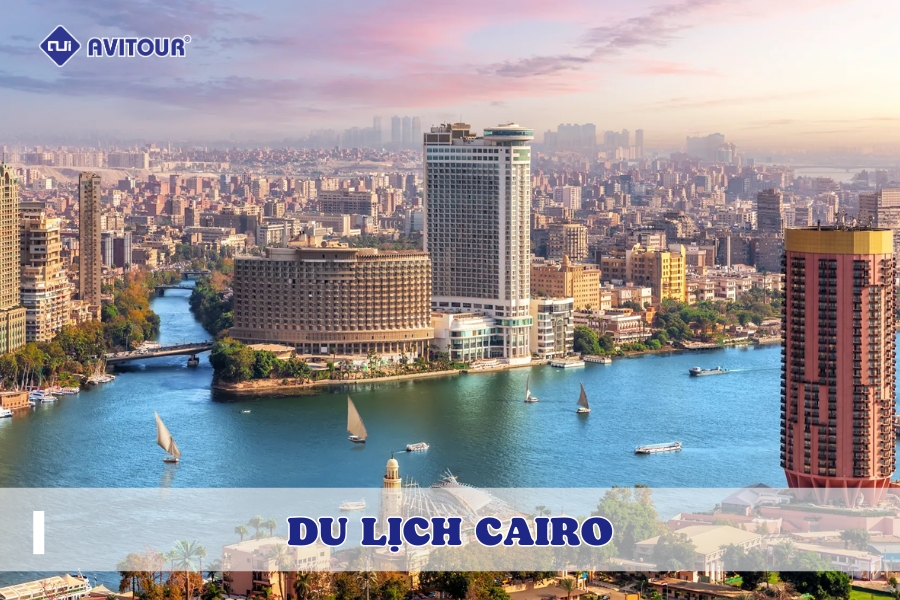 Du Lịch Cairo: Hành Trình Tới Trái Tim Ai Cập