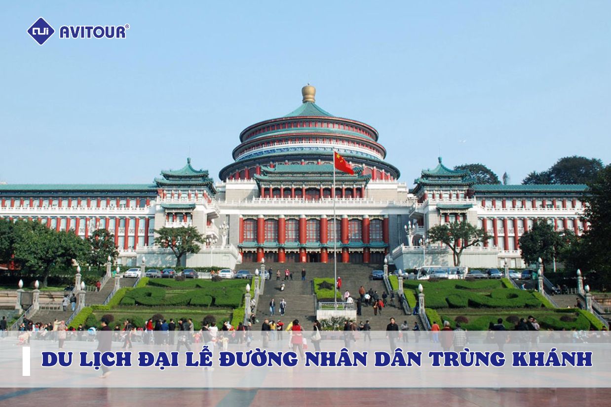 Du lịch Đại lễ đường Nhân dân Trùng Khánh