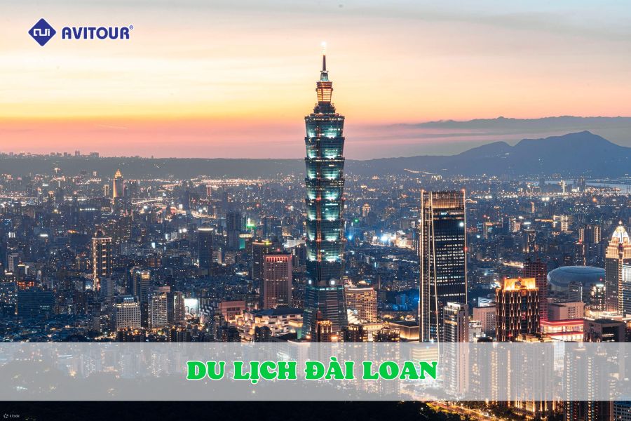 Du lịch Đài Loan: Tổng hợp kinh nghiệm từ A đến Z