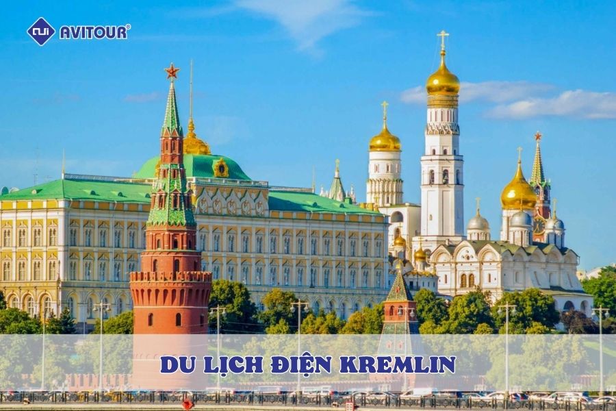 Du lịch điện Kremlin: Trái tim quyền lực của nước Nga