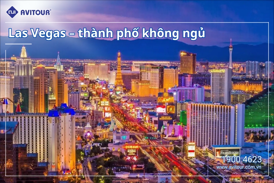 Du Lịch Đông Tây Hoa Kỳ 2024 - Las Vegas Thành phố không ngủ