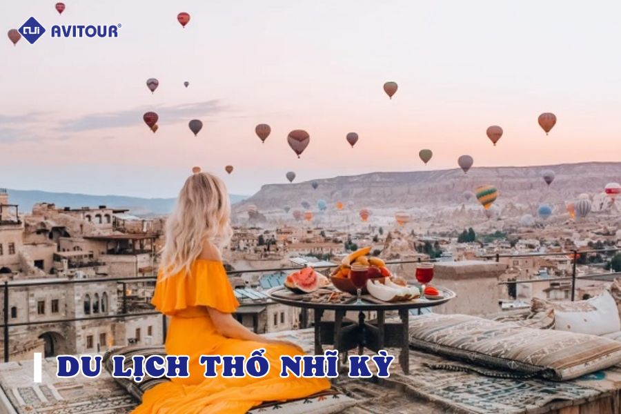 Du lịch Thổ Nhĩ Kỳ tháng nào đẹp nhất trong năm?