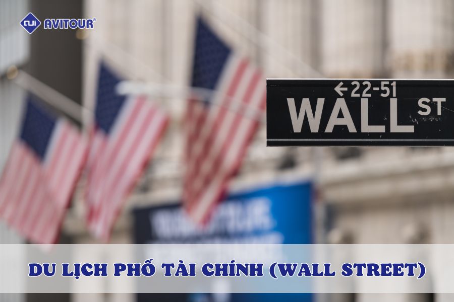 Ghé thăm phố tài chính (Wall Street) - trái tim tài chính nước Mỹ