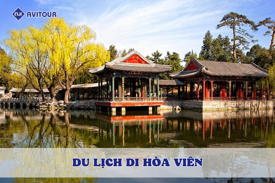 Khám phá Di Hòa Viên – tuyệt tác kiến trúc Trung Hoa