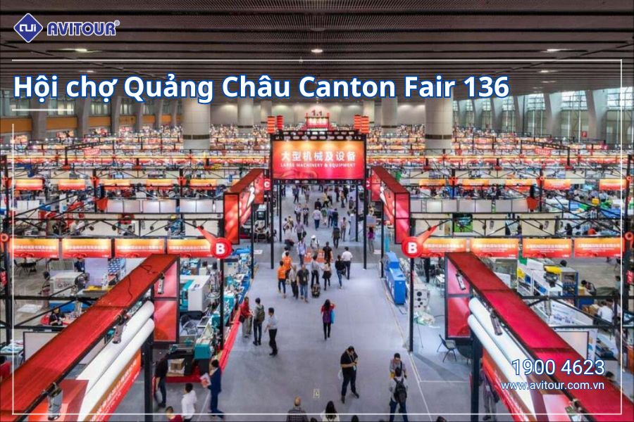 KHÁM PHÁ HỘI CHỢ CANTON FAIR LẦN THỨ 136: HÀ NỘI – QUẢNG CHÂU – HỘI CHỢ CANTON FAIR 136 – HÀ NỘI
