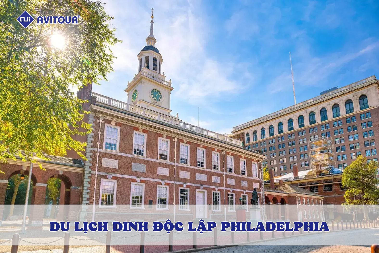 Khám phá những điều thú vị tại Dinh Độc Lập Philadelphia