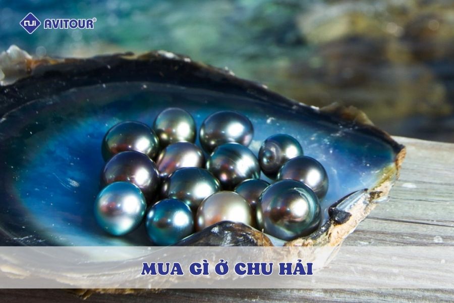 Mua gì ở Chu Hải vừa đẹp vừa ý nghĩa làm quà