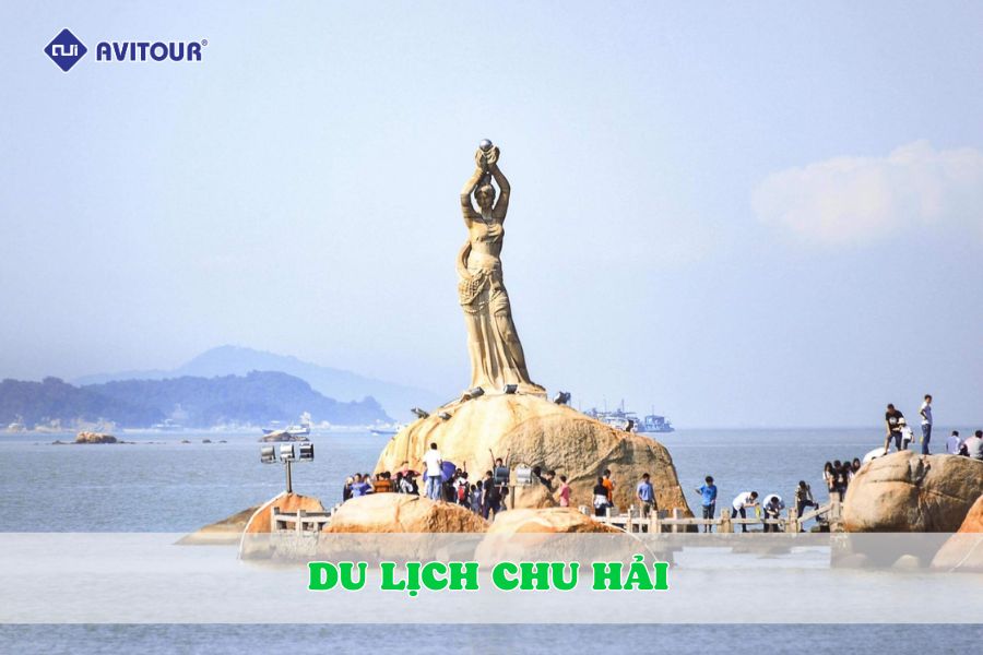 Những điểm đến nhất định không thể bỏ qua khi du lịch Chu Hải