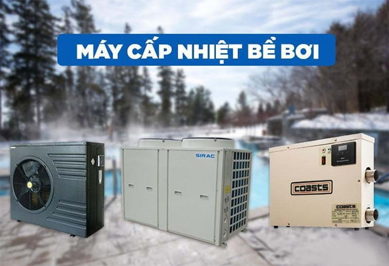 Thiết bị máy cấp nhiệt bể bơi