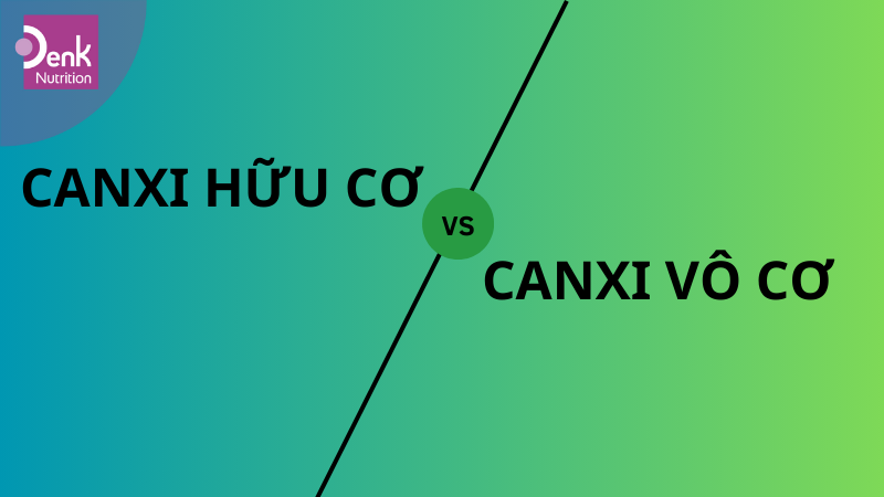 Phân biệt canxi hữu cơ và canxi vô cơ