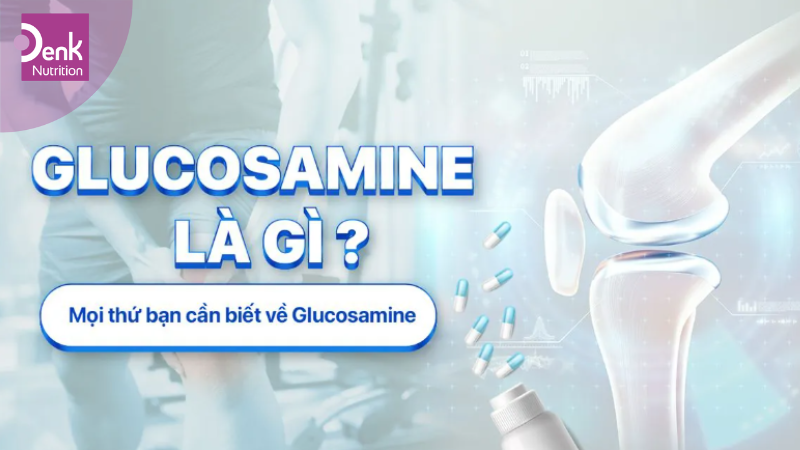 Glucosamine là gì ?
