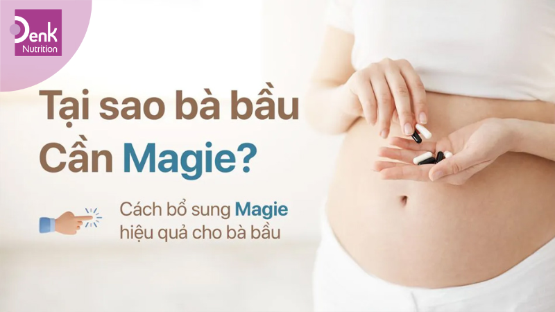 Tác dụng của Magie đối với bà bầu