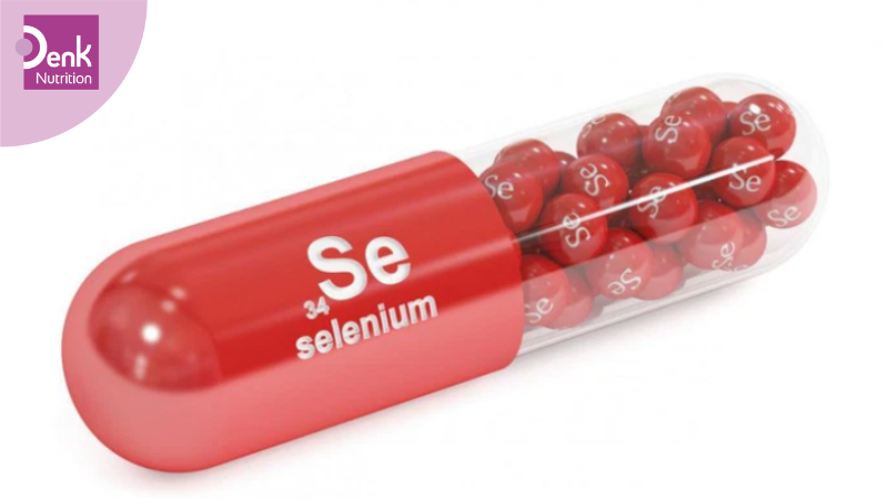 Selen là gì? Công dụng của Selen đối với cơ thể