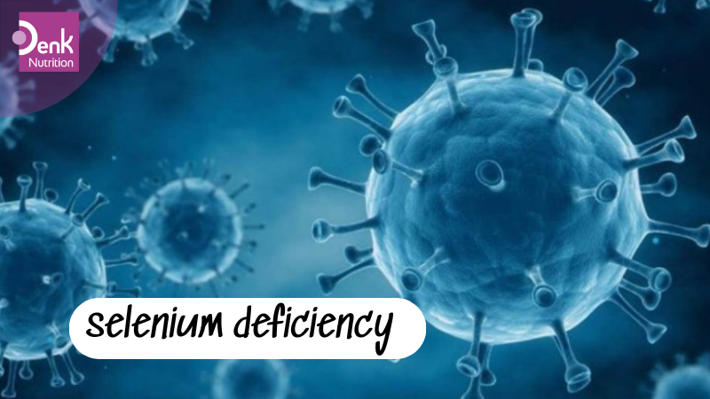 Nguyên nhân thiếu hụt selen