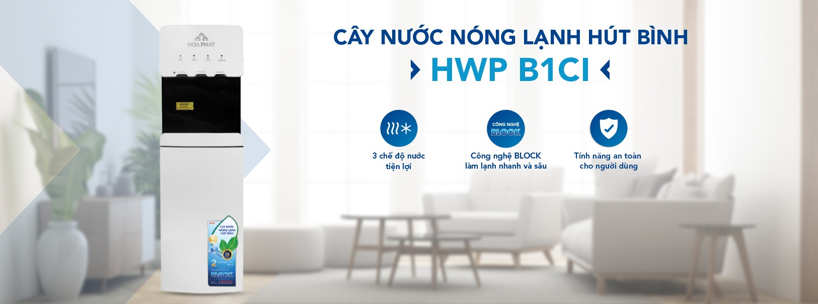 CÂY NƯỚC NÓNG LẠNH HÚT BÌNH HÒA PHÁT HWP B1CI SAYHOME