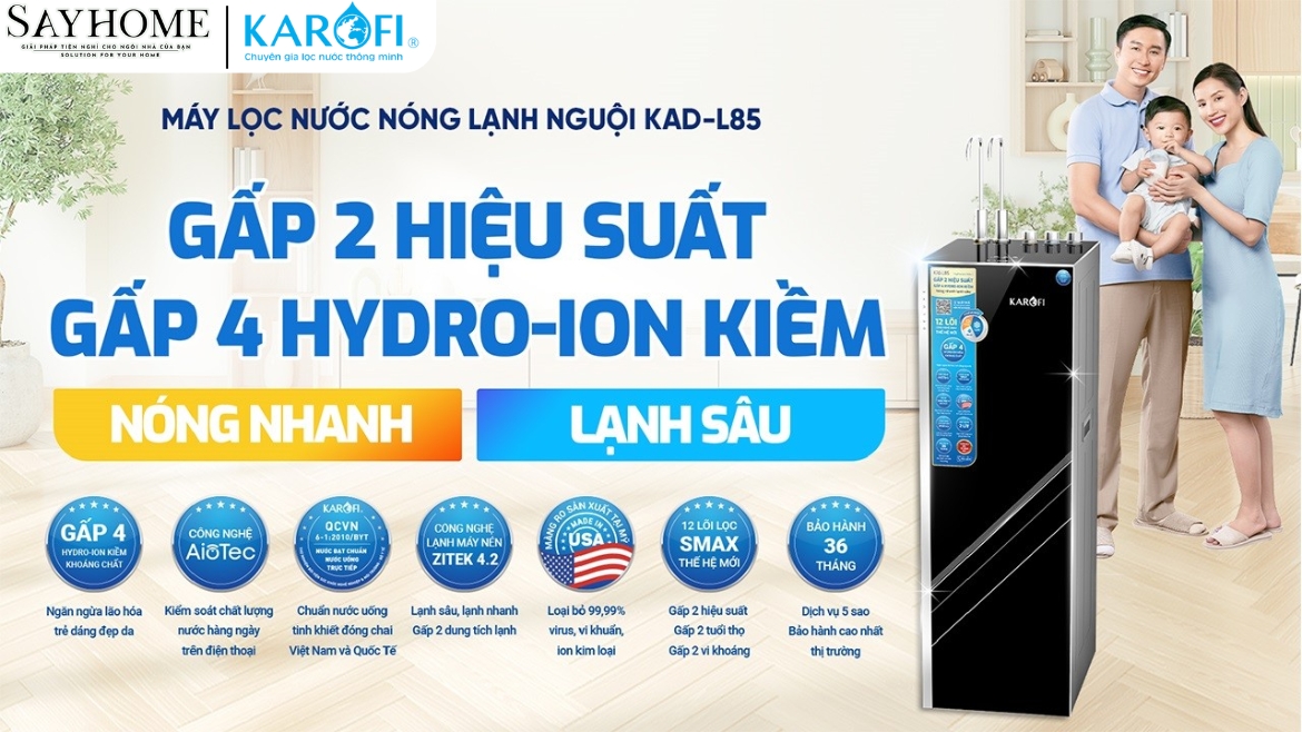 MÁY LỌC NƯỚC NÓNG LẠNH 12 LÕI LỌC KAROFI KAD-L85-sayhome