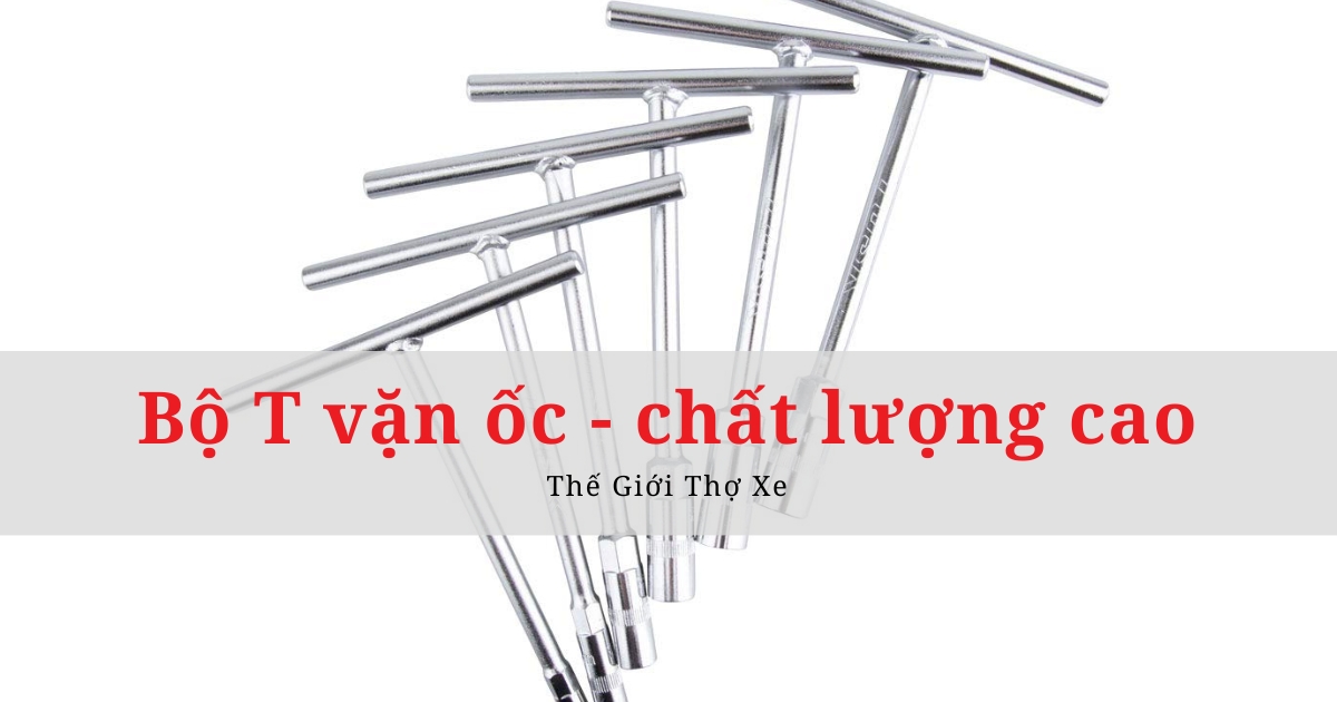 Bộ T vặn ốc