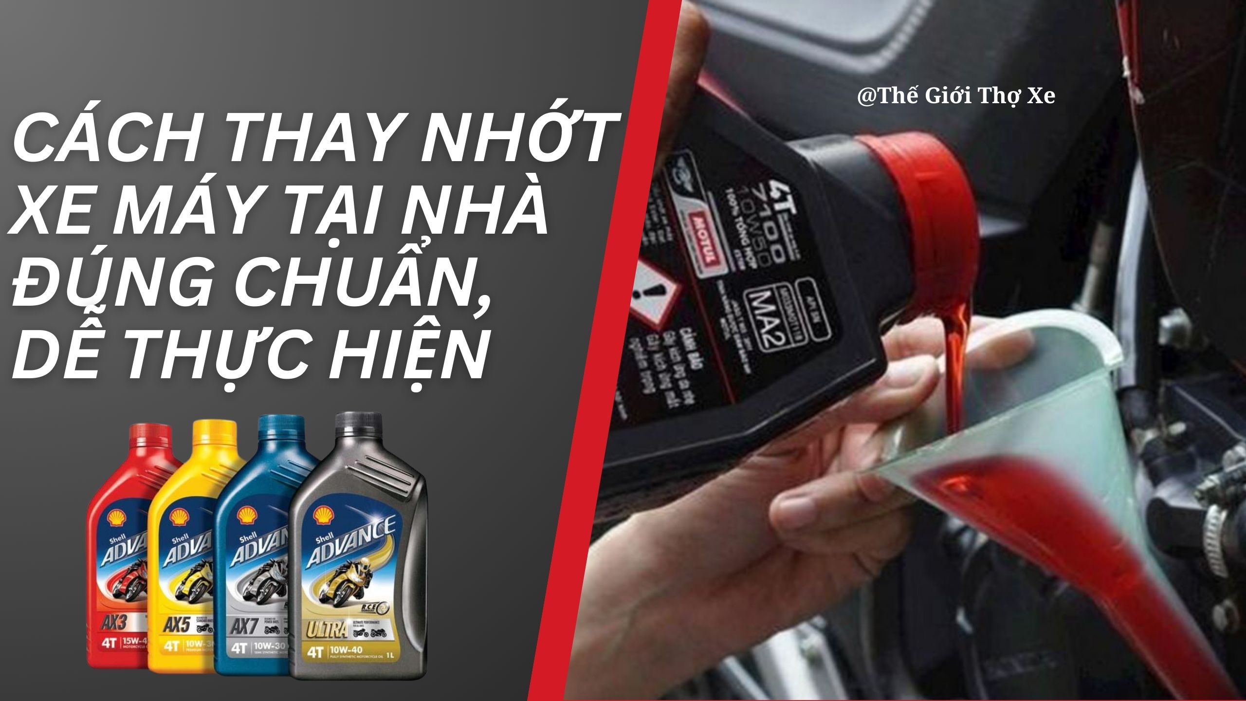 Hướng dẫn cách thay nhớt xe máy tại nhà đúng chuẩn, dễ thực hiện