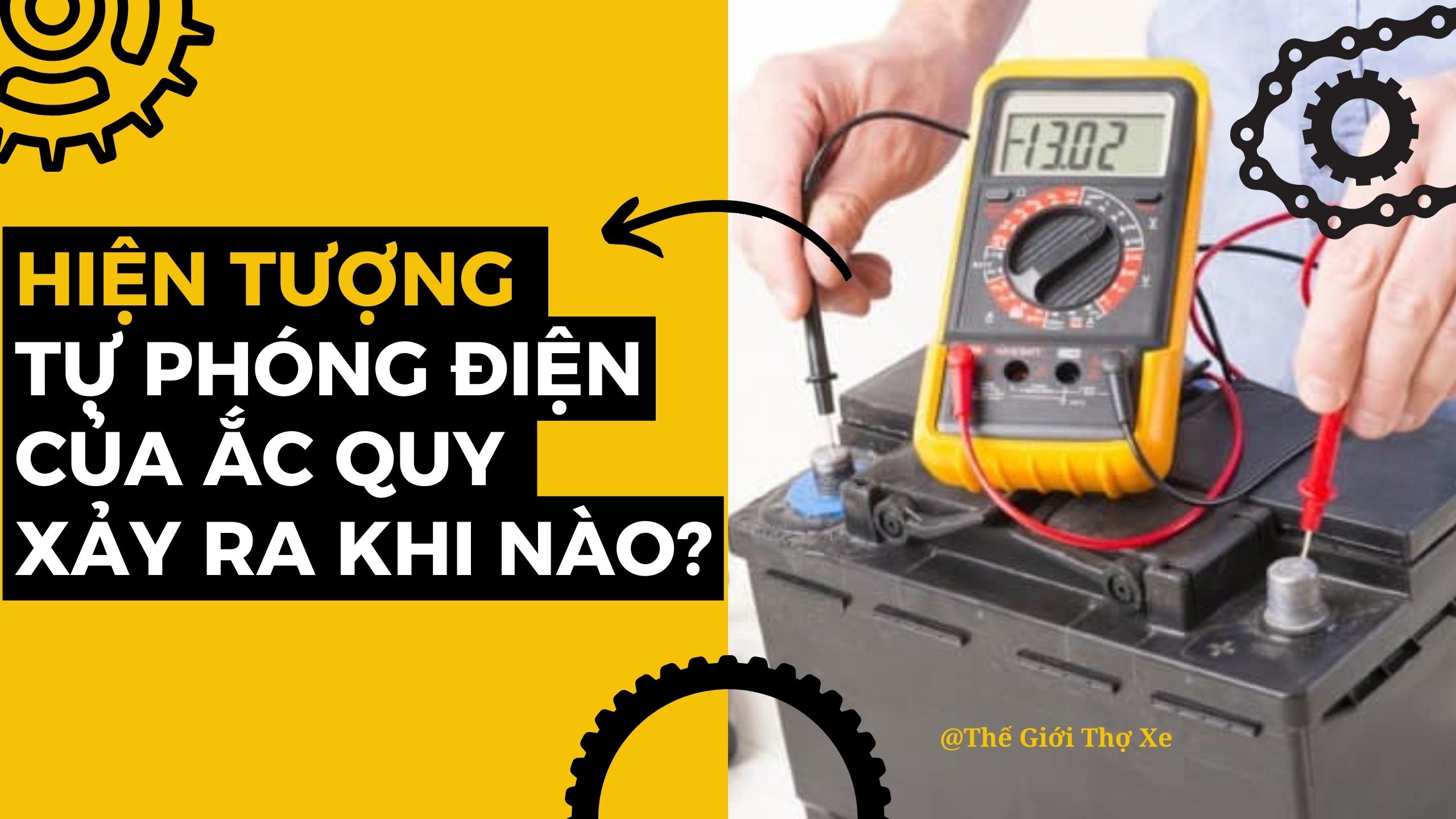 < Góc Giải Đáp> Hiện tượng tự phóng điện của ắc quy xảy ra khi nào?
