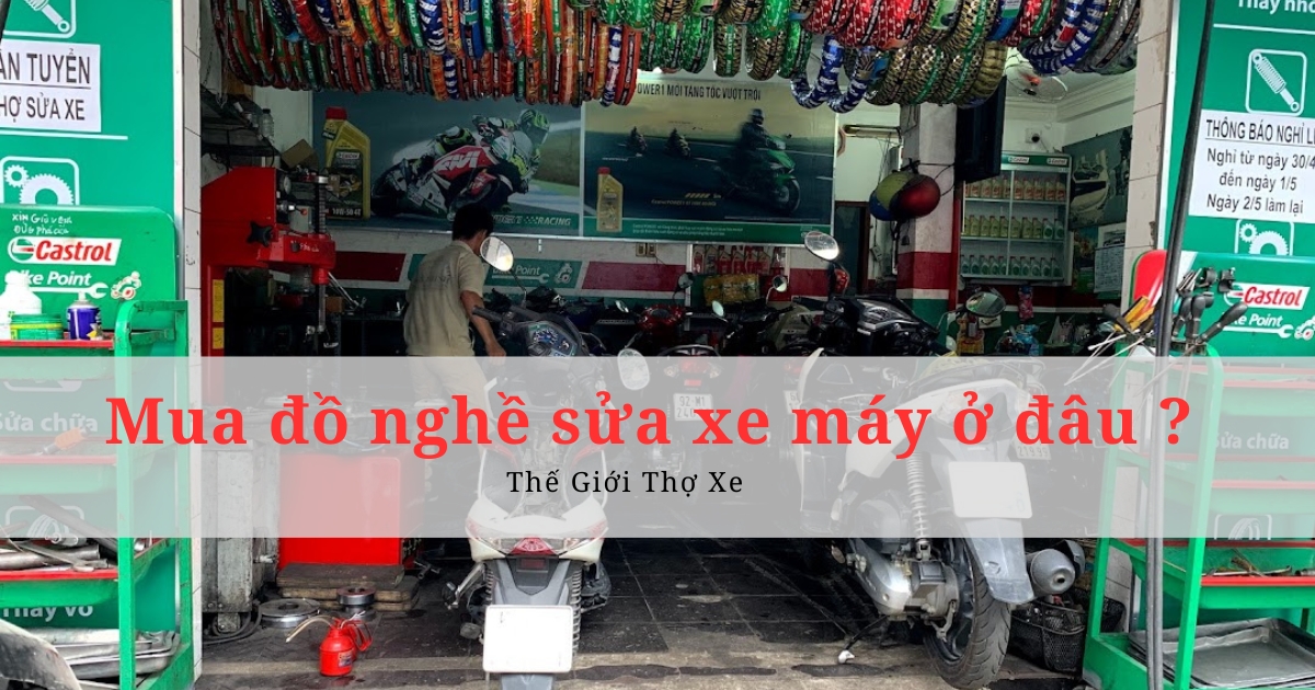 Mua đồ nghề sửa xe máy ở đâu