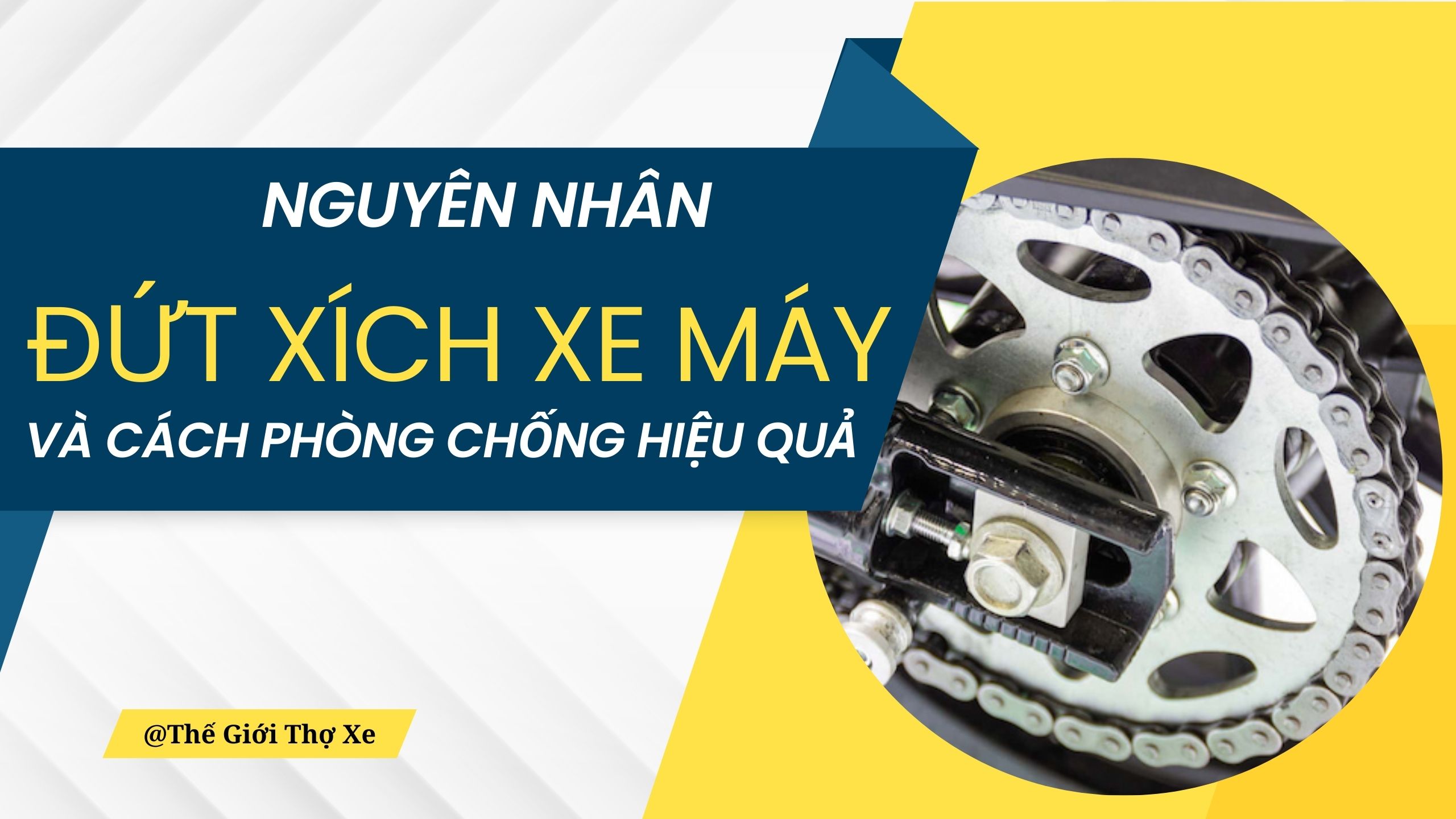 Nguyên nhân gây đứt xích xe máy và cách phòng tránh hiệu quả