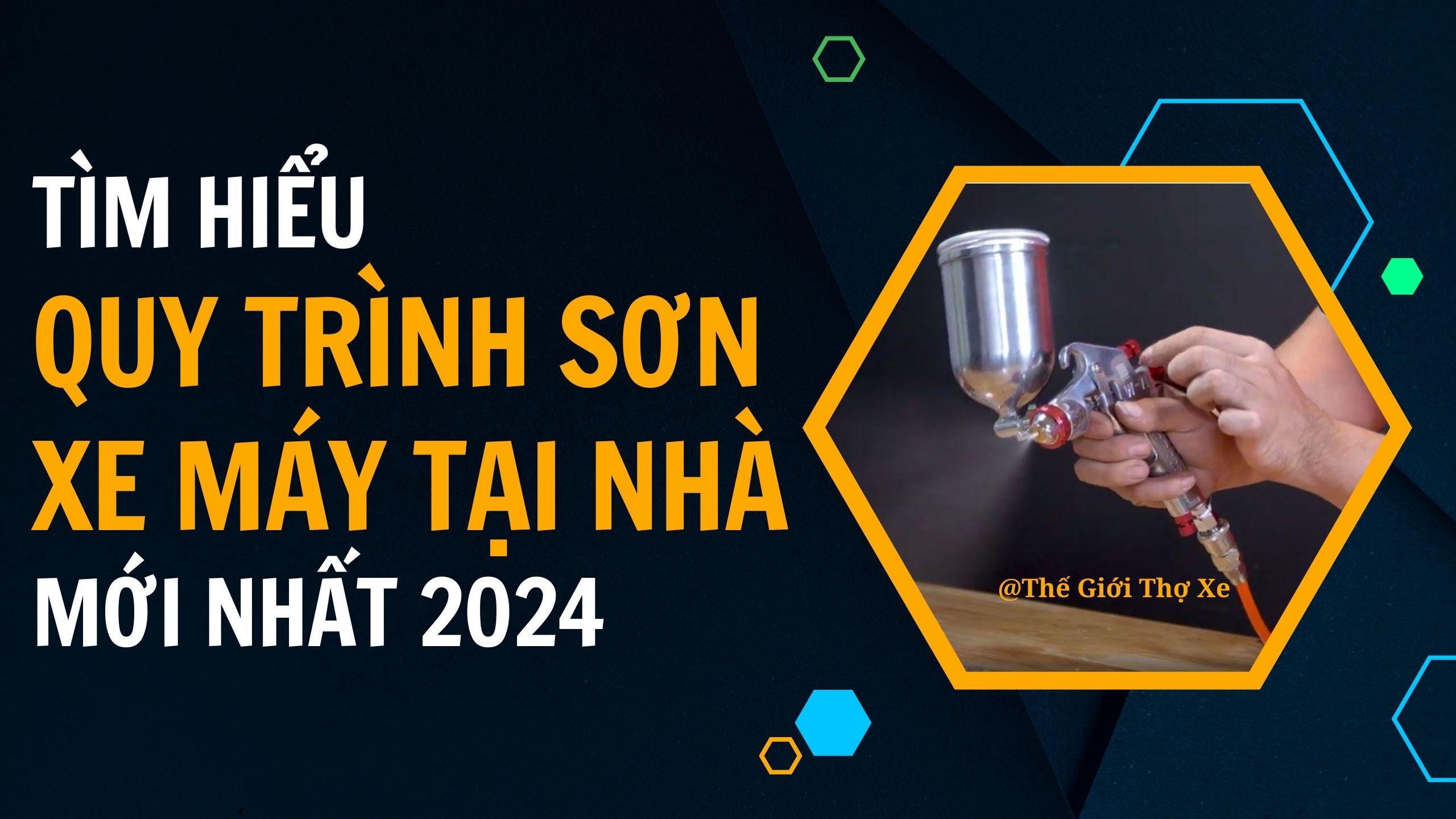 Tìm hiểu quy trình sơn xe máy tại nhà mới nhất 2024