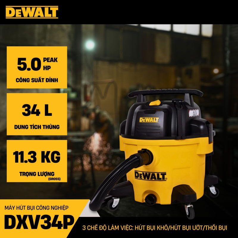 Máy hút bụi công nghiệp 3 chức năng Dewalt DXV34P