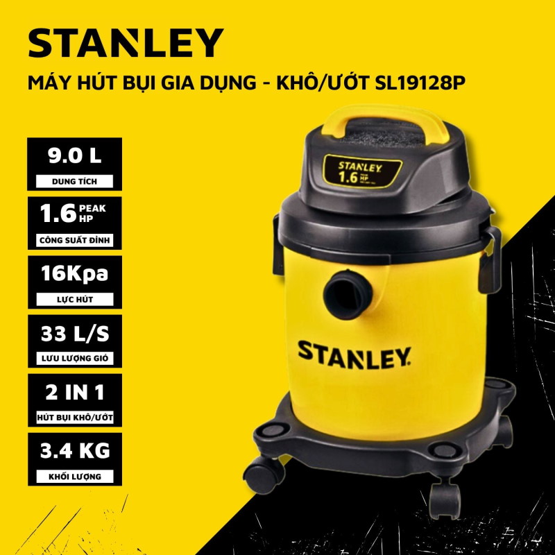 Máy hút bụi gia dụng - Khô/Ướt - Hiệu Stanley USA - SL19128P