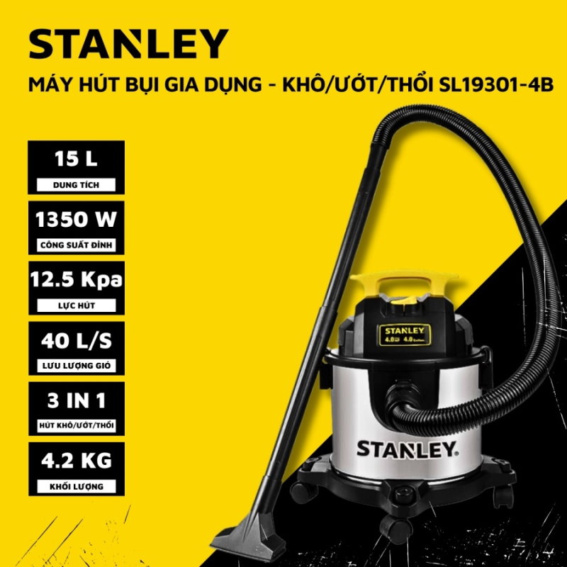 Máy hút bụi gia dụng - Khô/Ướt/Thổi - Hiệu Stanley USA - SL19301-4B