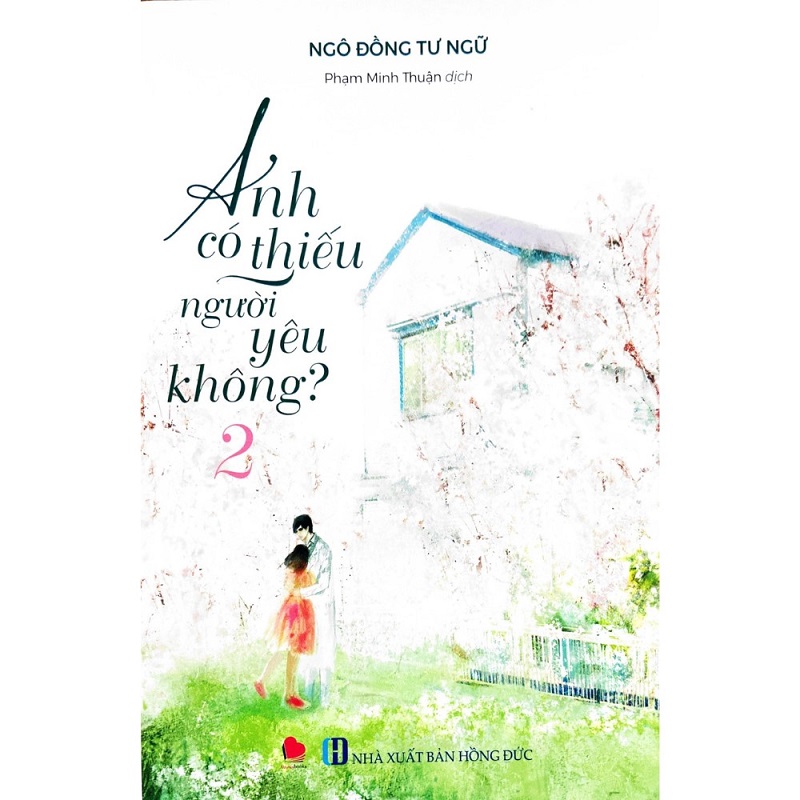 Sách Anh có thiếu người yêu không? - Ngô Đồng Tư Ngữ