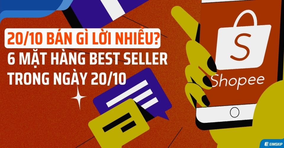 20/10 bán gì lời nhiều