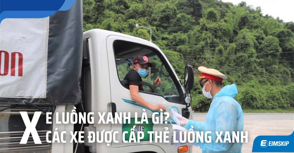 xe luồng xanh là gì? Các xe được cấp thẻ luồng xanh khi đăng ký luồng xanh online