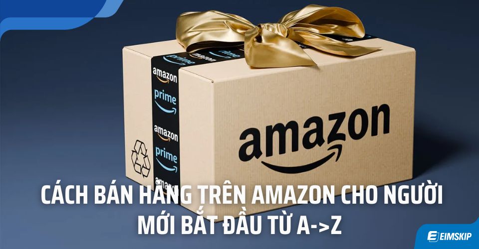 bán hàng trên amazon