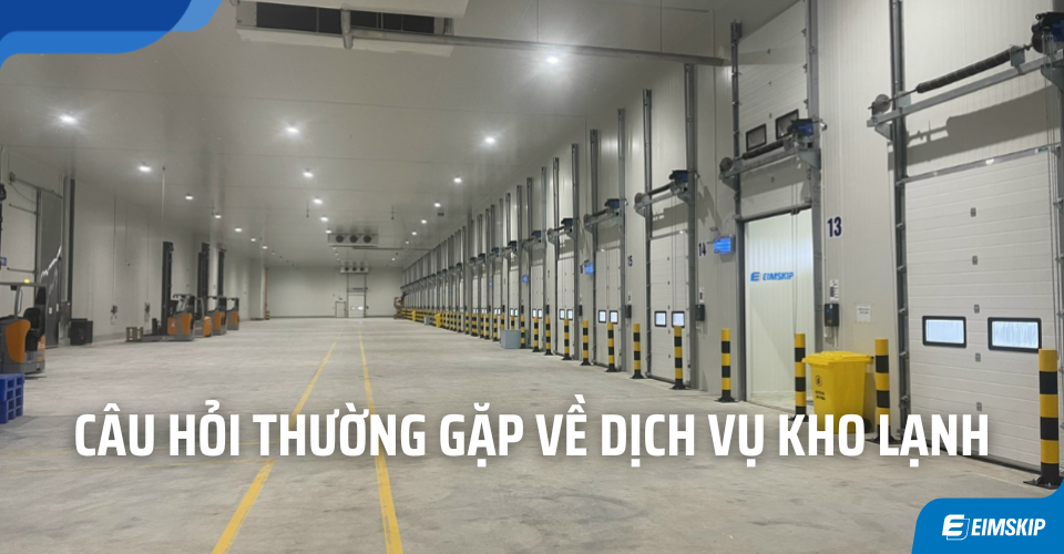 câu hỏi thường gặp về dịch vụ kho lạnh