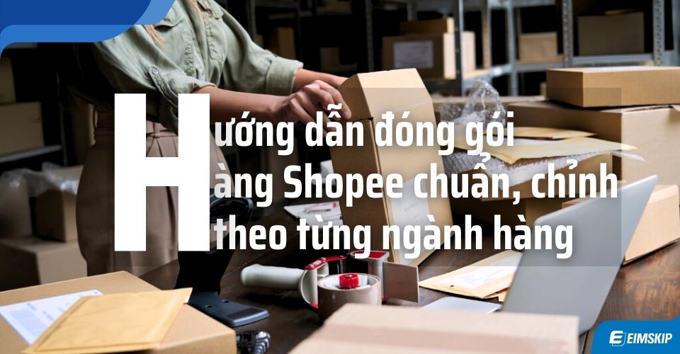 đóng gói hàng shopee