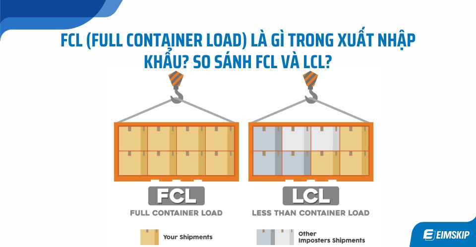 fcl (full container load) là gì trong xuất nhập khẩu